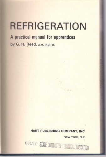 Refrigeration A Practical Manual for Apprentices