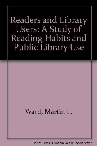 Readers and library users: A study of reading habits and public library use