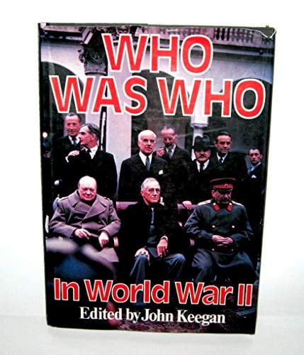 Who Was Who in World War II