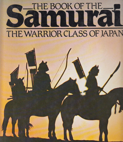 Book of the Samurai: Warrior Class of Japan