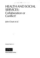 Health and Social Services: Collaboration or Conflict?