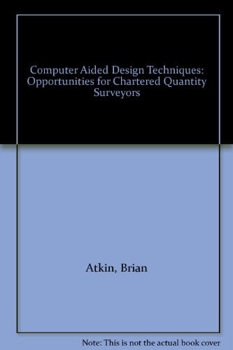 CAD Techniques Opportunities for Chartered Quantity Surveyors
