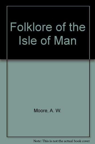 Folklore of the Isle of Man