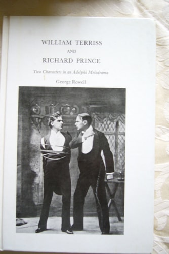 William Terriss and Richard Prince: Two Characters in an Adelphi Melodrama