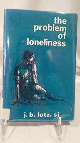 The Problem of Loneliness