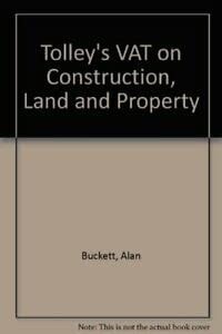 Tolley's VAT on Construction, Land and Property