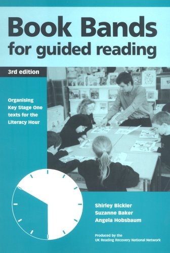 Book Bands for Guided Reading Organising Key Stage One Texts for the Literacy Hour