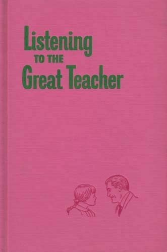 Listening to the Great Teacher