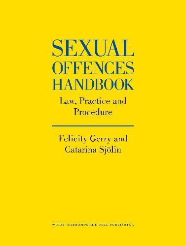 The Sexual Offences Handbook Law, Practice and Procedure