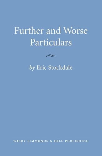 Further and Worse Particulars