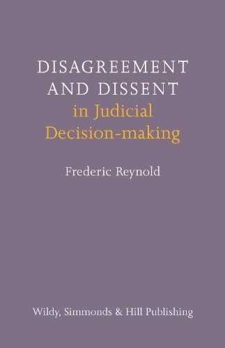 Disagreement and Dissent in Judicial Decision-making
