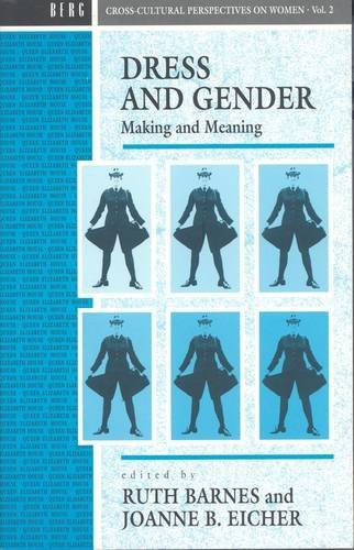 Dress and Gender: Making and Meaning