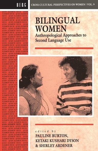 Bilingual Women Anthropological Approaches to Second Language Use