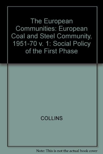 The European Coal and Steel Community, 1951-70