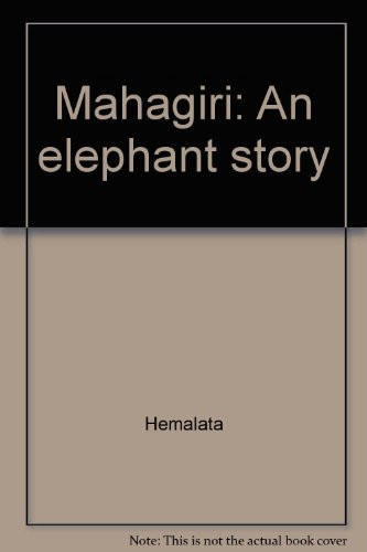 Mahagiri An Elephant Story