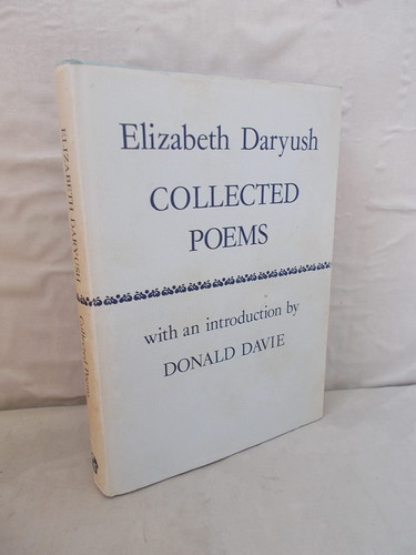 Collected poems [of] Elizabeth Daryush