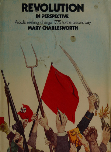 Revolution in perspective: people seeking change, 1775 to the present day