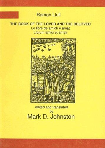 Ramon Llull: The Book of the Lover and the Beloved (Hispanic Classics)