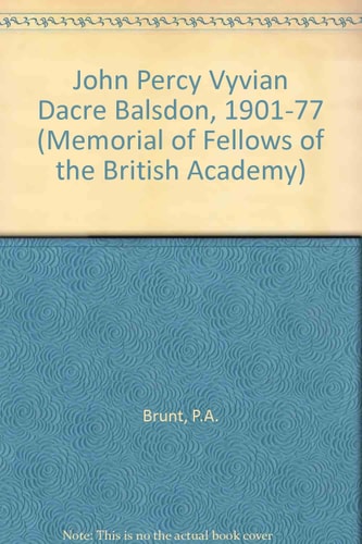 John Percy Vyvian Dacre Balsdon 1901-1977