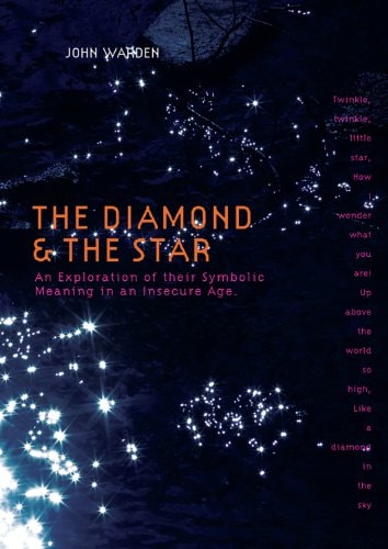The Diamond & the Star: An Exploration of Their Symbolic Meaning in an Insecure Age