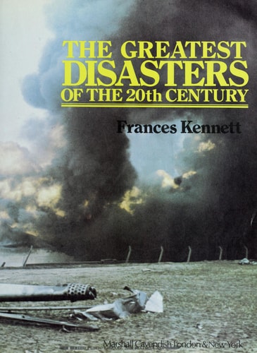 The Greatest Disasters of the 20th Century