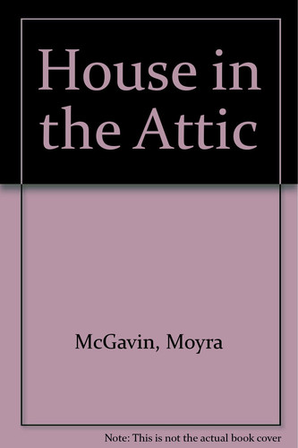 The House in the Attic