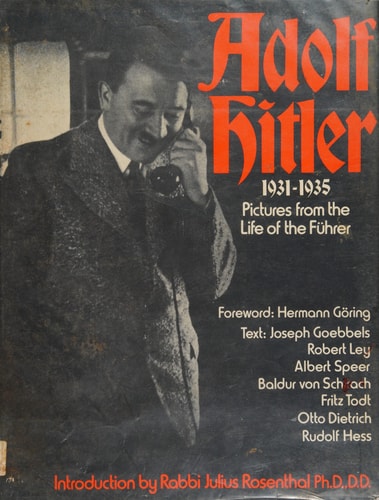 Adolf Hitler: Pictures from the Life of the Führer, 1931-1935