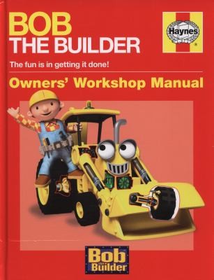 Bob The Builder Owners Workshop Manual