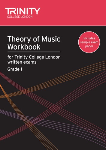 Theory of Music Workbook For Trinity College London Written Examinations: Grade 1