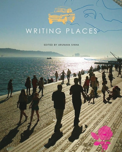 Writing Places Texts, Rhythms, Images