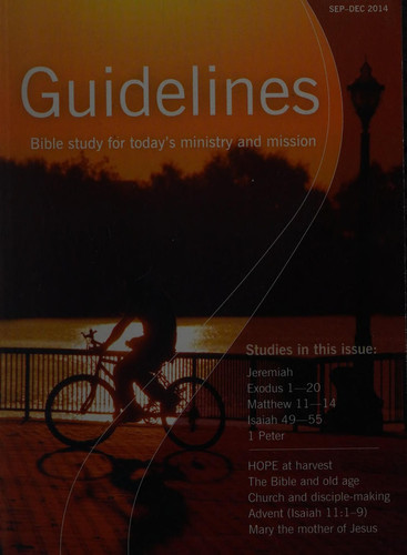 Guidelines September - December 2014 Bible Study for Today's Ministry and Mission