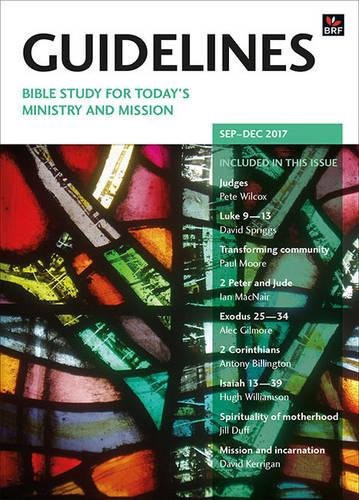 Guidelines September - December 2017 Bible Study for Today's Ministry and Mission