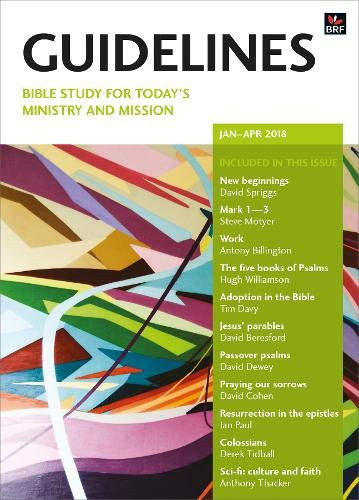 Guidelines January - April 2018 Bible Study for Today's Ministry and Mission
