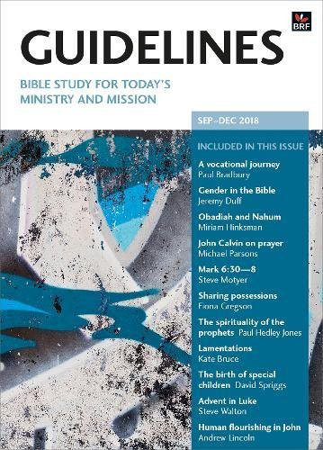 Guidelines September - December 2018 Bible Study for Today's Ministry and Mission