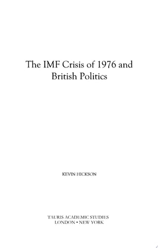 The IMF Crisis of 1976 and British Politics