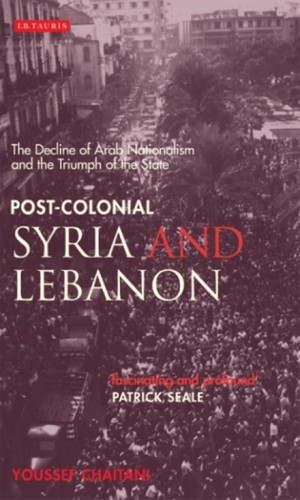 Post-colonial Syria and Lebanon