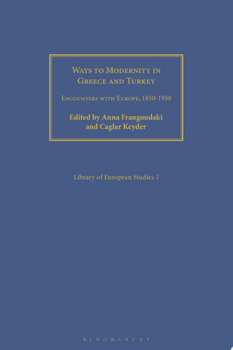 Ways to Modernity in Greece and Turkey