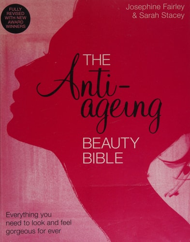 The Anti-ageing Beauty Bible