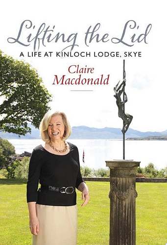 Lifting the Lid A Life at Kinloch Lodge, Skye