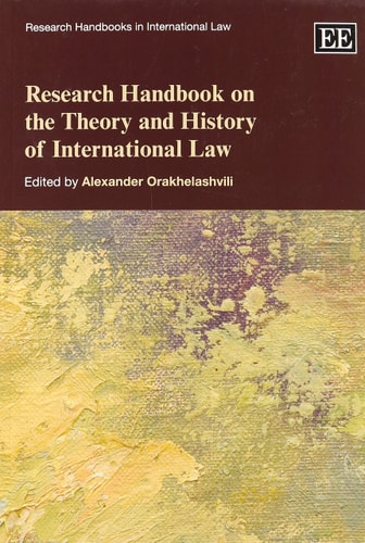 Research Handbook on the Theory and History of International Law