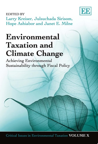 Environmental Taxation and Climate Change Achieving Environmental Sustainability through Fiscal Policy
