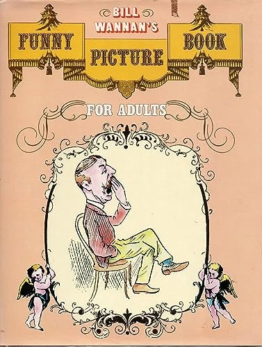 Bill Wannan's Funny Picture Book for Adults