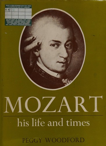 Mozart: His life and times