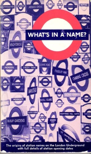What's in a name?: The origins of station names on the London Underground
