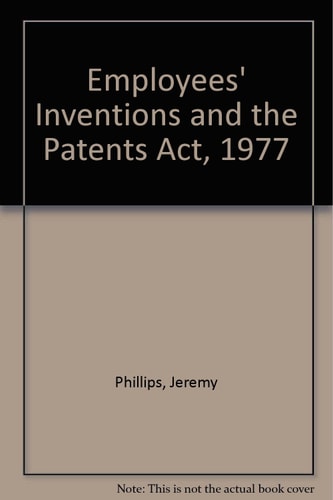 Employees' Inventions and the Patents Act 1977