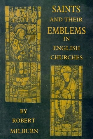 Saints and Their Emblems in English Churches