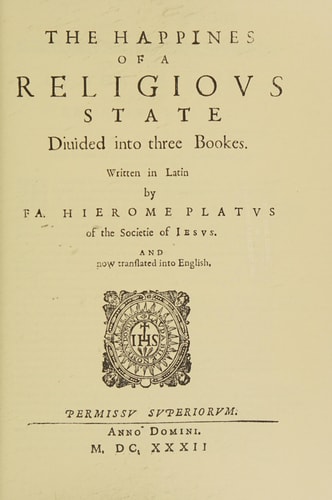 The happiness of a religious state (English recusant literature, 1558-1640)