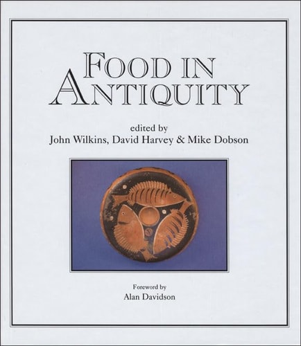 Food in Antiquity Food in Antiquity Food in Antiquity