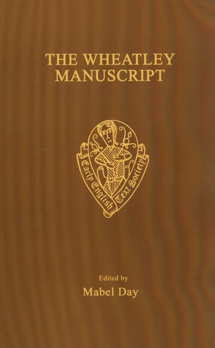 The Wheatley manuscript a collection of middle English verse and prose contained in a ms. now in the British Museum add. mss 39574