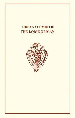 The Anatomie of the Bodie of Man by Thomas Vicary